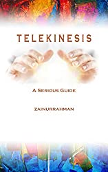 Telekinesis: A serious guide